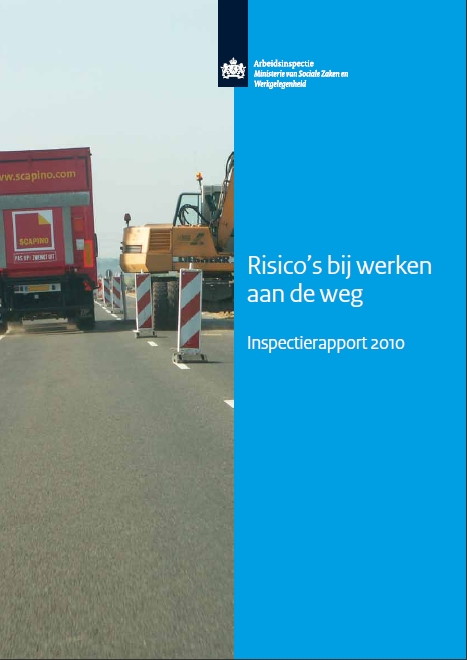 Risico's bij werken aan de weg, Inspectierapport 2010